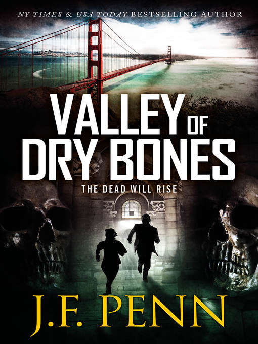 Title details for Valley of Dry Bones by J.F.Penn - Available